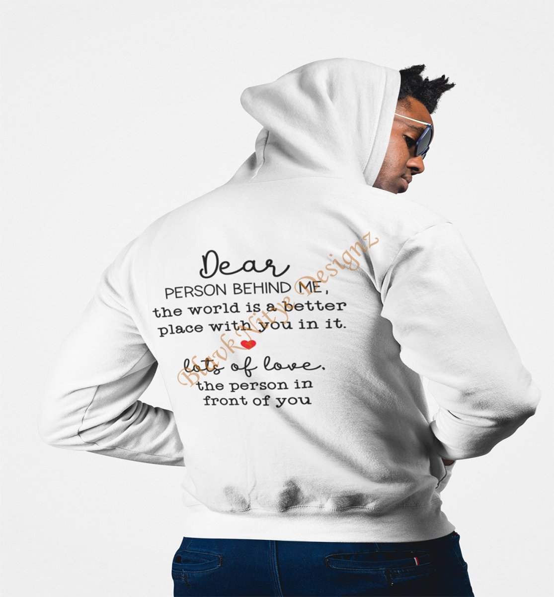 Dear Person Behind Me Unisex T-Shirt or Hoodie - BlavkNitye Designz