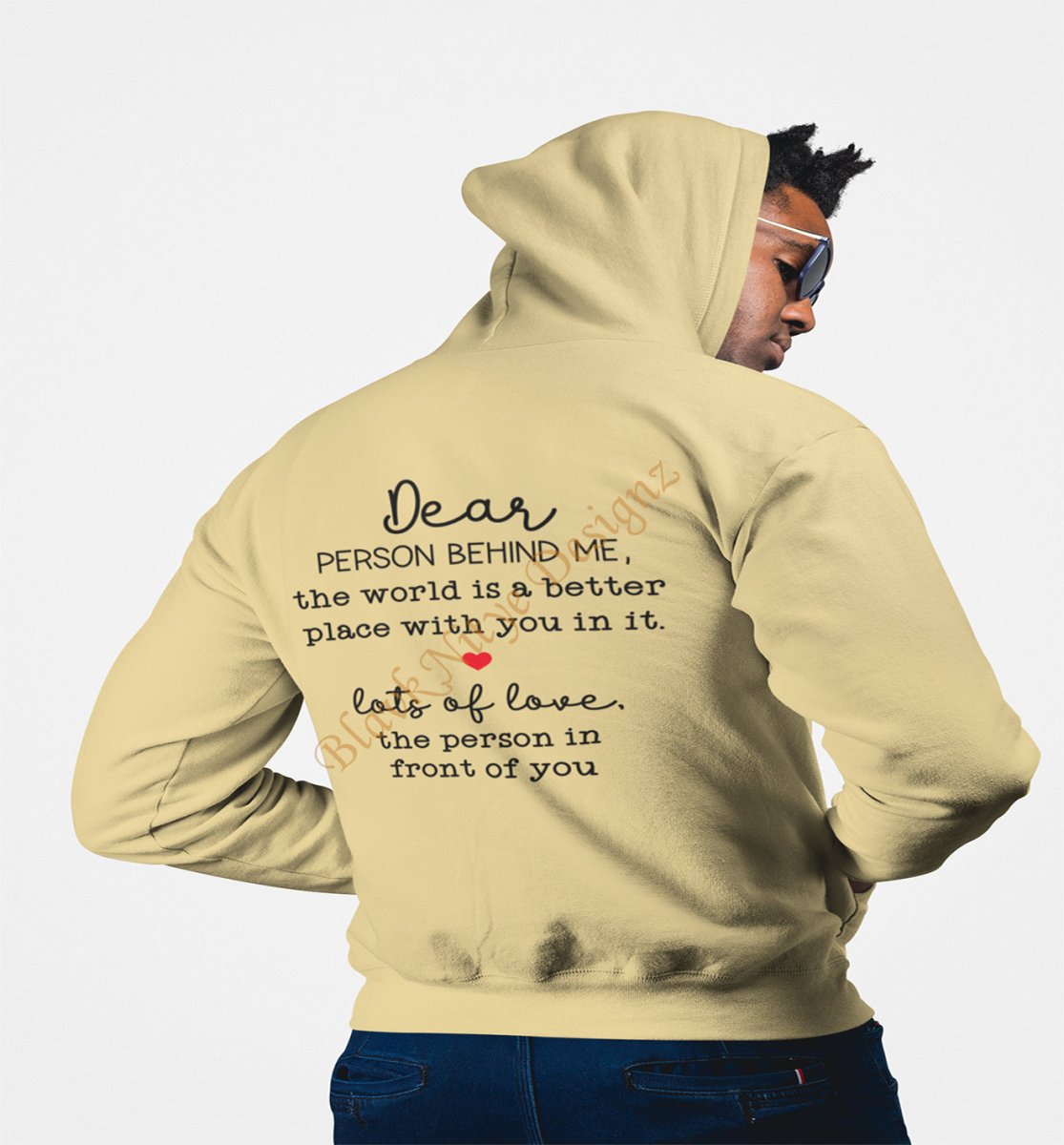 Dear Person Behind Me Unisex T-Shirt or Hoodie - BlavkNitye Designz