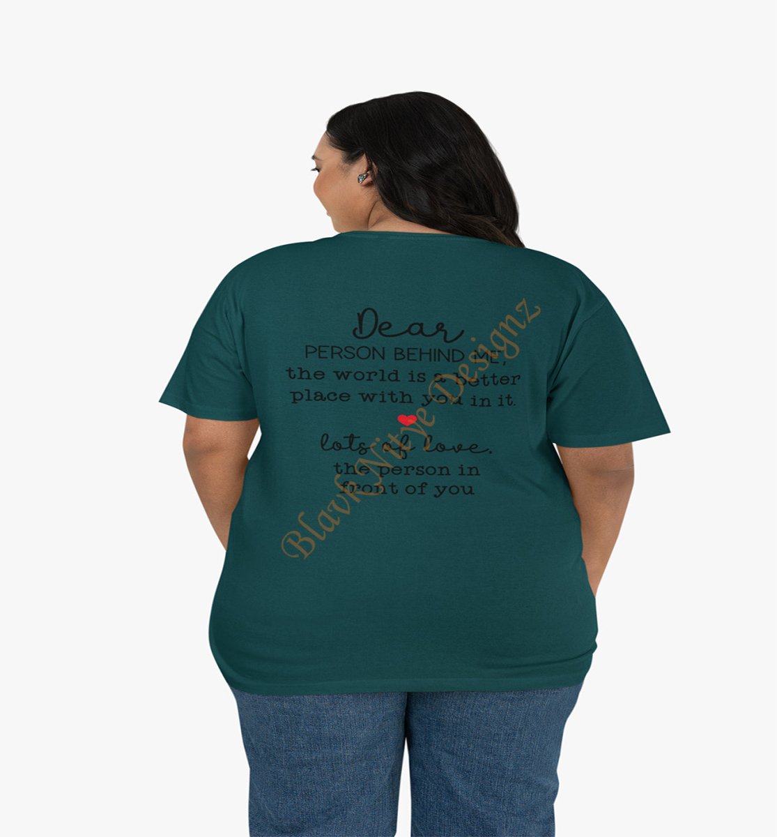 Dear Person Behind Me Unisex T-Shirt or Hoodie - BlavkNitye Designz