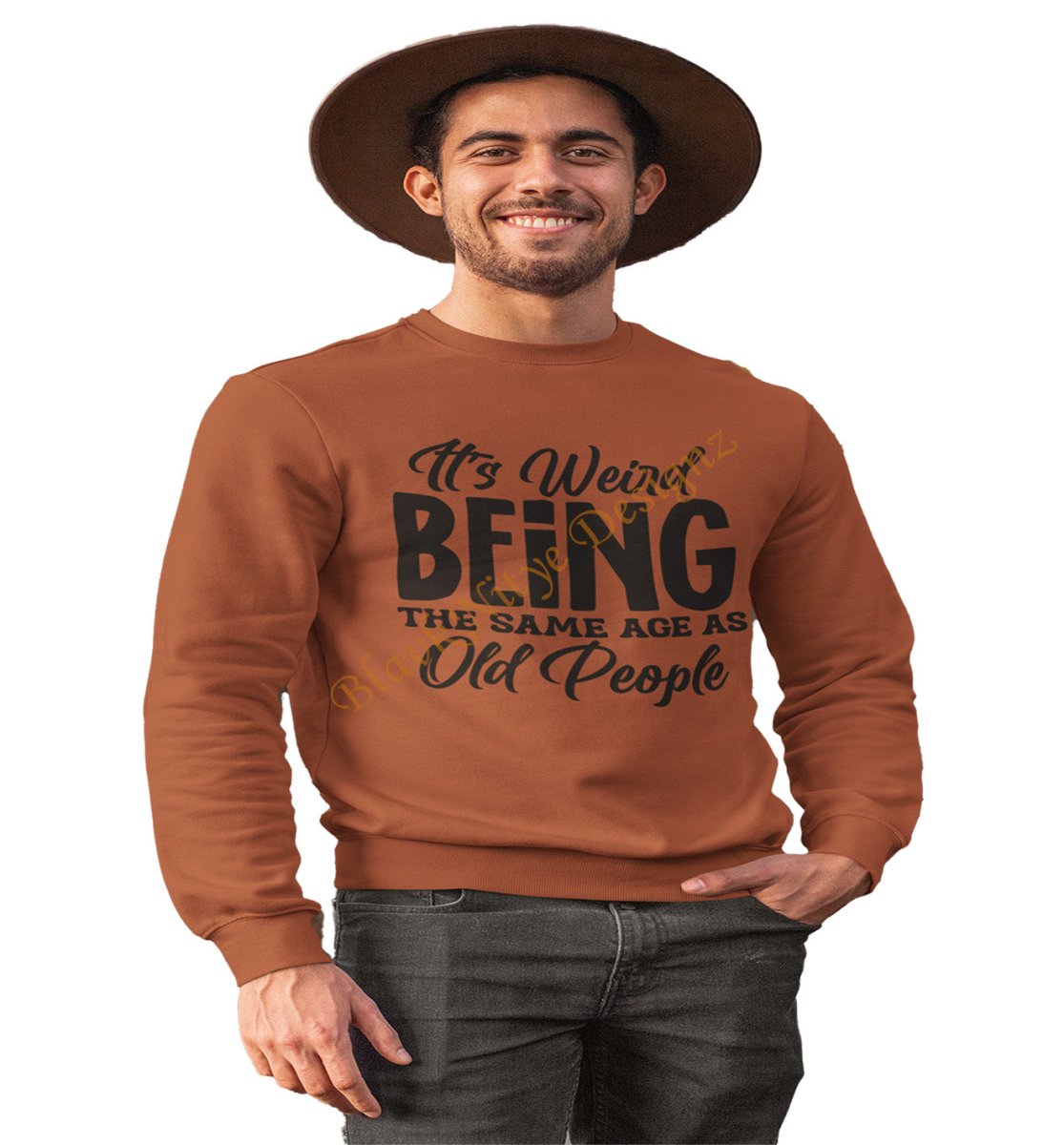 It's Weird Being The Same Age As Old People Men Graphic Sweatshirt - BlavkNitye Designz