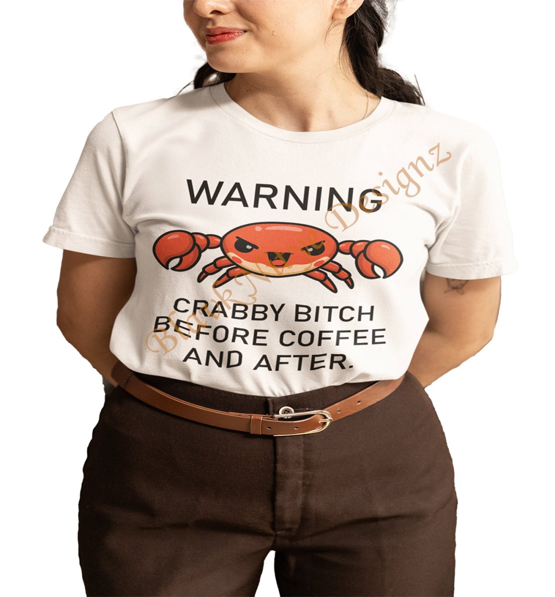 Warning: Crabby Bitch Before Coffee and After - BlavkNitye Designz